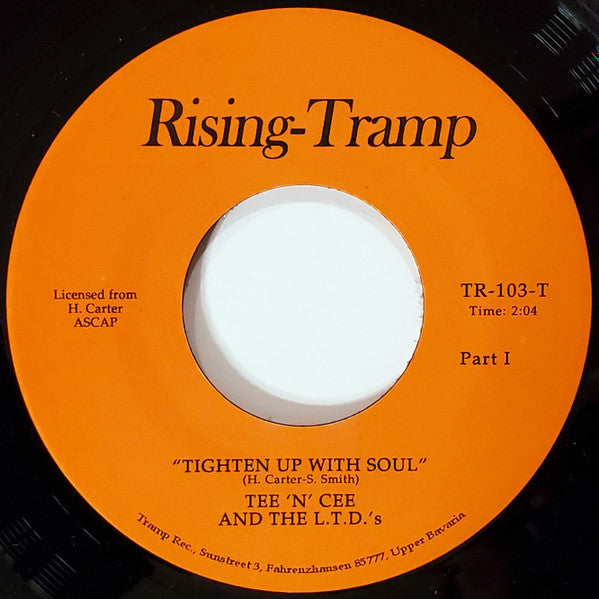 Image of Front Cover of 7" - /EX - TEE 'N' CEE AND THE L.T.D.'S / THE UFO'S, Tighten Up With Soul / Too Hot To Hold (Tramp Records; TR-103, Germany 2004), ,  - 2526168E