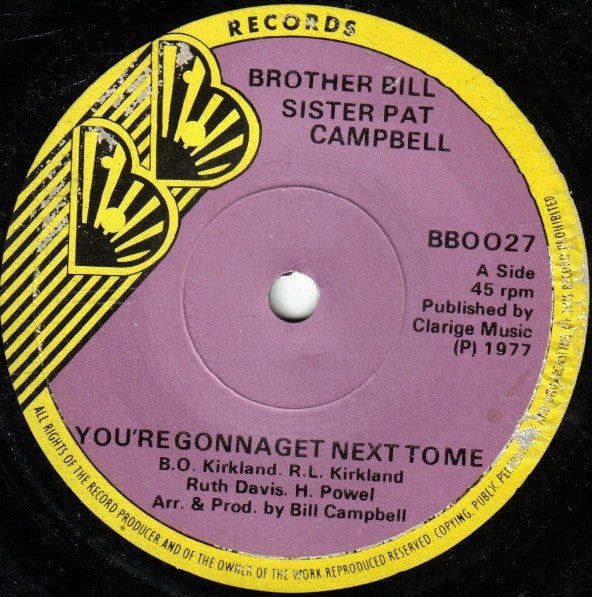 Image of Front Cover of 7" - /VG+ - BILL CAMPBELL / SISTER PAT CAMPBELL, You're Gonna Get Next To Me (BB Records; BB0027, UK 1977, Solid Centre), ,  - 2556101S