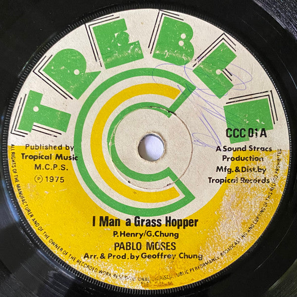 Image of Front Cover of 7" - /G+ - PABLO MOSES, I Man A Grass Hopper (Treble C; CCC 01, UK 1975, Solid Centre), SWOL,  - 2556102S