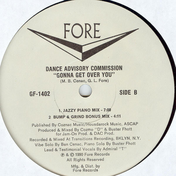 Image of Back Cover of 12" - /VG+ - DANCE ADVISORY COMMISSION, Gonna Get Over You (Fore; GF-1402, US 1990), , A1 Gonna Get Over You (Cold Jack Screamin' Mix)	5:58A2 Gonna Get Over You (Deep Voice Testimonial)	5:53B1 Gonna Get Over You (Jazzy Piano Mix)	7:00B2 Gonna Get Over You (Bump & Grind Bonus Mix)	4:11 - 2546132S
