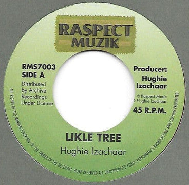 Image of Front Cover of 7" - /EX - HUGHIE IZACHAAR, Likle Tree (Raspect Muzik; RMS7003, UK 2021, Solid Centre), ,  - 2556107S