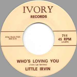 Image of Front Cover of 7" - /EX - LITTLE IRVIN / D.C. BENDER, Who's Loving You / Boogie Children (Ivory Records ; 711, UK 2012 Reissue), ,  - 2556114S