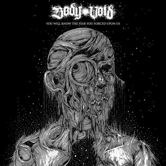 Image of Front Cover of 12" - VG+/VG+ - BODY VOID, You Will Know The Fear You Forced Upon Us (Dry Cough Records; DC37, USA & Europe 2019, Insert), ,  - 2526136E