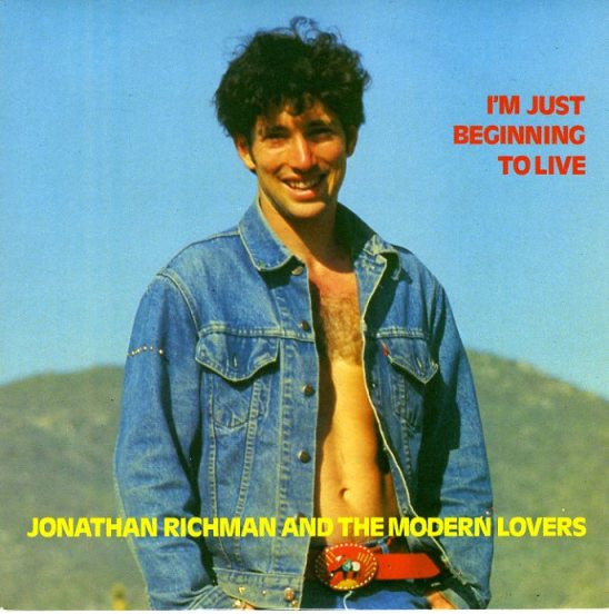 Image of Front Cover of 7" - VG/VG - JONATHAN RICHMAN & THE MODERN LOVERS, I'm Just Beginning To Live / Circle I (Rough Trade ; RT 154, UK 1985, Picture Sleeve), Strong VG, Sleeve Lightly Creased And Stained,  - 2526274E