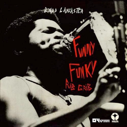Image of Front Cover of LP - VG/VG+ - BYARD LANCASTER, Funny Funky Rib Crib (Kindred Spirits; KS RE 4 LP, 	Netherlands 2008 Reissue), Strong VG to sleeve - light edge wear.,  - 2516275C