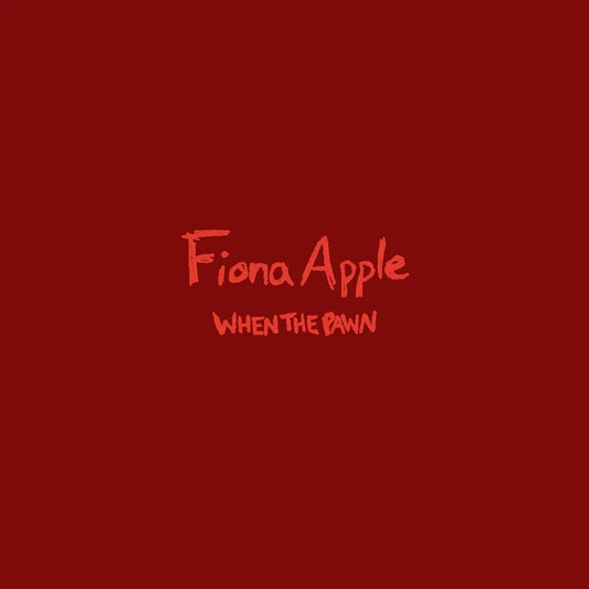 Image of Front Cover of LP - NEW/NEW - FIONA APPLE, When The Pawn... (Epic; 19658830251, Europe 2023 Reissue), , Fiona Apple's second album, 'When the Pawn...', was released in 1999 to widespread critical praise and is now widely regarded as a classic and includes tracks 'Paper Bag', 'Fast As You Can' and 'I Know'. - 2556197S