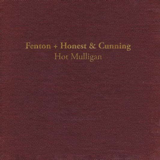 Image of Front Cover of LP - NEW/NEW - HOT MULLIGAN, Fenton + Honest & Cunning (Wax Bodega; WAX35LP1, Europe ), , Hot Mulligan is a ride-or-die testament to staying true to yourself. When the emo band formed in 2014 and cut their teeth playing house shows and naming songs by closing their eyes and typing into auto-correct on their phones, no one expected they'd be selling out thousand-cap venues, one of their scene's most respected bands a decade later. But as Hot Mully releases their phenomenal fourth LP, 