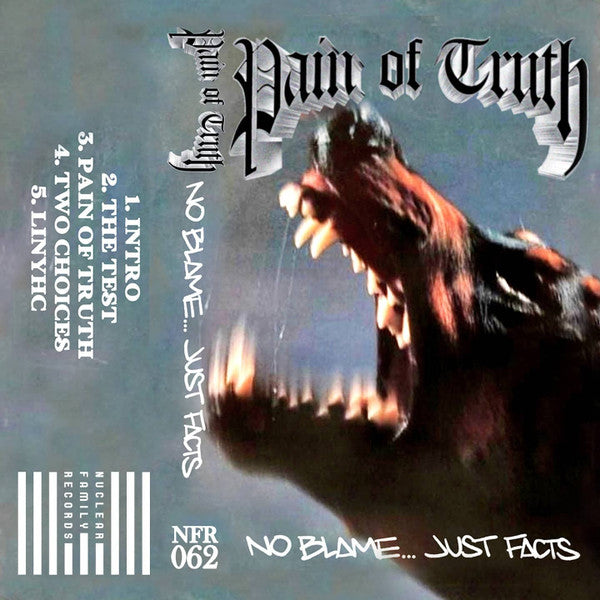 Image of Front Cover of Cassette - EX/EX - PAIN OF TRUTH, No Blame...Just Facts (Nuclear Family Records; NFR062, UK 2020, Green Tape), ,  - 2556044S