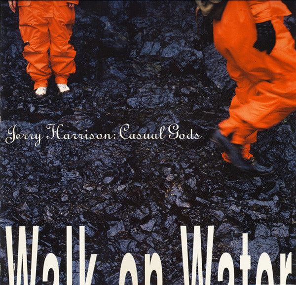 Image of Front Cover of LP - VG/VG+ - JERRY HARRISON: CASUAL GODS, Walk On Water (Sire; 1-25943, US 1990, Inner), Inner split.,  - 2516354C