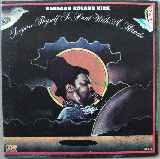 Image of Front Cover of LP - G+/VG - RAHSAAN ROLAND KIRK, Prepare Thyself To Deal With A Miracle (Atlantic; SD 1640, US 1973, Gatefold, Presswell pressing), Of the 4 seams on the gatefold, one is completely split and 2 others are partially split. Edgewear. Records have light hairlines.,  - 2326117E