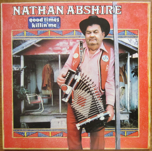Image of Front Cover of LP - VG/VG+ - NATHAN ABSHIRE, Good Times Killin' Me (Sonet; SNTF 776, UK 1978), Sleeve has creased corners,  - 2516420C