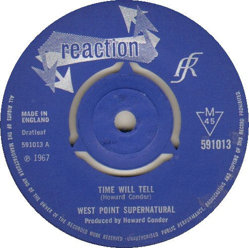 Image of Front Cover of 7" - /VG+ - WEST POINT SUPERNATURAL, Time Will Tell / Night Train (Reaction ; 591013, UK 1967, Mono), Very Light Surface Mark Which Does Not Sound,  - 2526287E