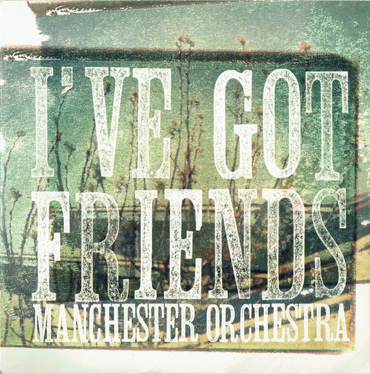 Image of Front Cover of 7" - VG/VG - MANCHESTER ORCHESTRA, I've Got Friends / I Was A Lid (Favorite Gentlemen ; 88697535537, UK 2009, Picture Sleeve), Surface Mark Which Does Not Sound, Sticker Damage To Sleeve,  - 2526276E