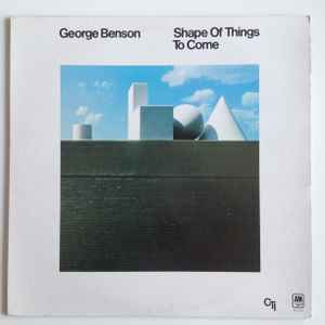 Image of Front Cover of LP - VG/VG+ - GEORGE BENSON, Shape Of Things To Come (A&M Records; SP-3104, US , Picture Sleeve), ,  - 2526463E