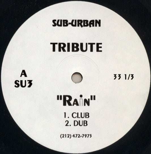 Image of Front Cover of 12" - /VG+ - TRIBUTE, Rain (Sub-Urban; SU3, US 1993), Only a hairline mark.,  - 2546327S