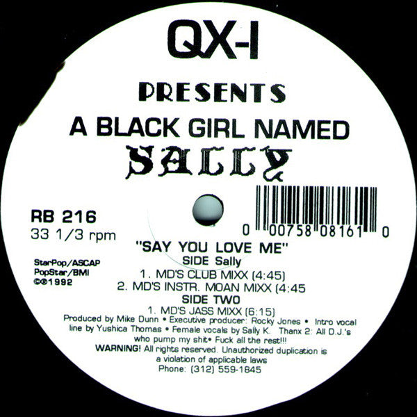Image of Front Cover of 12" - /VG+ - QX-I PRESENTS A BLACK GIRL NAMED SALLY, Say You Love Me (Rhythm Beat; RB 216, US 1992), one faint scuff - v. minor - still VG+,  - 2646036S