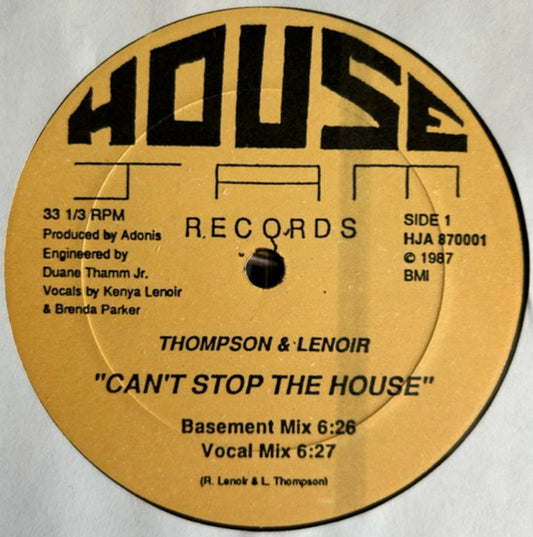Image of Front Cover of 12" - /VG - THOMPSON & LENOIR, Can't Stop The House (House Jam Records ; HJA 870001, US 1987), ,  - 2646038S