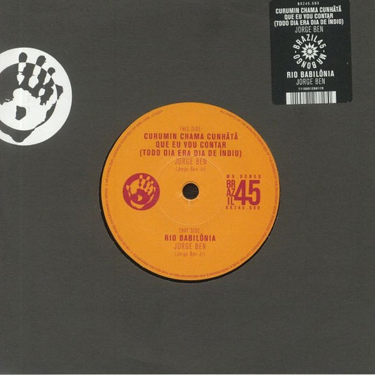 Image of Front Cover of 7" - VG/VG - JORGE BEN, Curumin Chama Cunh  T  Que Eu Vou Contar (Todo Dia Era Dia De Indio) (Mr Bongo; BRZ45.080, UK 2020, Company Sleeve), Solid VG plays well!,  - 2616084C