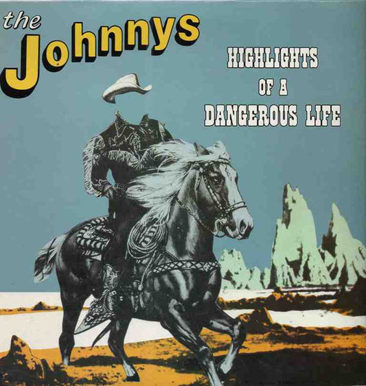 Image of Front Cover of LP - VG/G+ - THE JOHNNYS, Highlights Of A Dangerous Life (Closer Records; CL 0065, France 1986, Inner), Light Marks only.,  - 2616100C