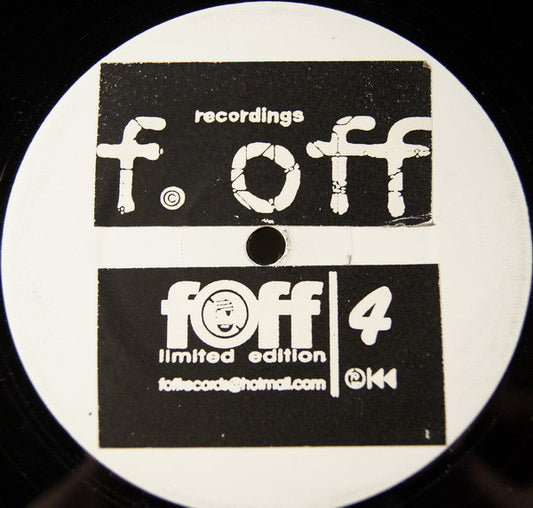 Image of Front Cover of 10" - /G+ - UNKNOWN ARTIST, F. Off - Vol. 4 (F. Off Recordings ; FOFF 004, UK ), lots of marks and scuffs - nothing major,  - 2646109S
