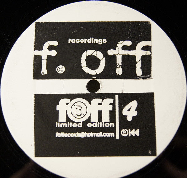 Image of Front Cover of 10" - /G+ - UNKNOWN ARTIST, F. Off - Vol. 4 (F. Off Recordings ; FOFF 004, UK ), lots of marks and scuffs - nothing major,  - 2646109S