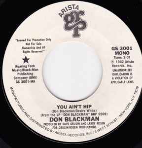 Image of Back Cover of 7" - /VG+ - DON BLACKMAN, You Ain't Hip (Arista GRP; GS 3001, US 1982, Promo), ,  - 2626079E
