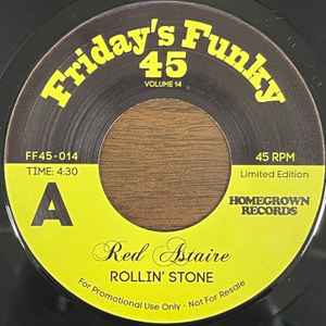 Image of Front Cover of 7" - /EX - RED ASTAIRE, Rollin' Stone / Love To Angie (45 Edit) (Friday's Funky 45; FF45-014, UK 2021), ,  - 2656068S