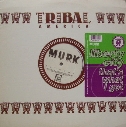 Image of Front Cover of 12" - VG+/VG - LIBERTY CITY, That's What I Got (TRIBAL America ; Y-58362, US 1995, Company Sleeve), original company sleeve - still in shrink - opened w/ hype sticker,  - 2646117S