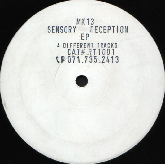 Image of Front Cover of 12" - /G+ - MK 13, Sensory Deception EP (Sonic Sound Records; RT1001, UK 1991), lots of light marks - nothing major. pen on label - discolouration to labels,  - 2646137S
