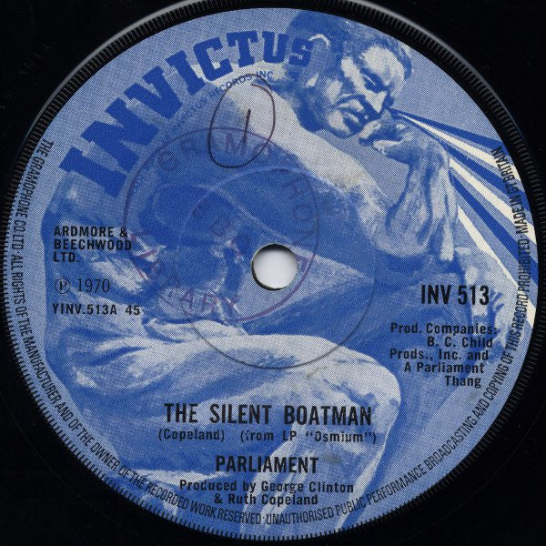 Image of Front Cover of 7" - VG/VG - PARLIAMENT, The Silent Boatman / Livin' The Life (Invictus; INV 513, UK 1970, Company Sleeve), Sticker residue on label,  - 2626156E