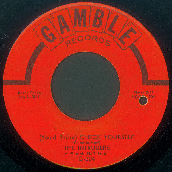 Image of Front Cover of 7" - /VG - THE INTRUDERS, (You'd Better) Check Yourself / It Must Be Love (Gamble; G-204, US 1966), Light marks. Plays well.,  - 2626160E