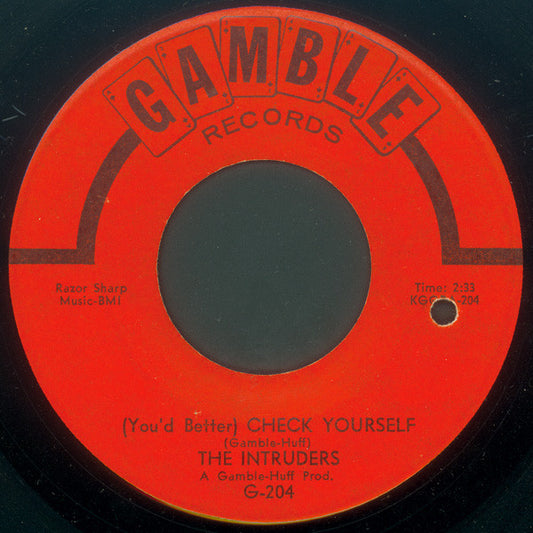 Image of Front Cover of 7" - /VG - THE INTRUDERS, (You'd Better) Check Yourself / It Must Be Love (Gamble; G-204, US 1966), Light marks. Plays well.,  - 2626160E