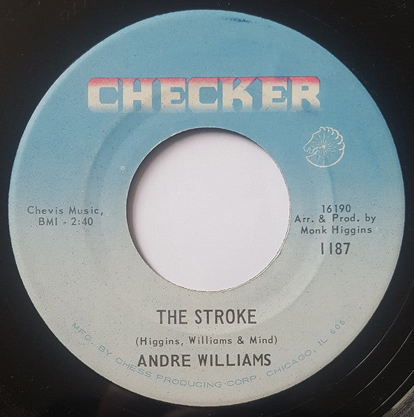 Image of Front Cover of 7" - /VG - ANDRE WILLIAMS, The Stroke / Humpin', Bumpin' And Thumping (Checker; 1187, US 1967), Light marks.,  - 2626181E