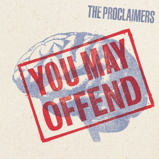 Image of Front Cover of CD - NEW/NEW - THE PROCLAIMERS, You May Offend (Cooking Vinyl ; LPCOOK977C, UK 2026, Inner, 140g Red Vinyl), , Their 13th studio album’s 12 tracks – punchy and punky, rousing and carousing, tender and tough – were recorded at Monmouth’s legendary Rockfield Studios with producer Dave Eringa, their crack live band – Steven Christie, Garry John Kane, Zac Ware and Clive Jenner – and frequent guest guitarist, Manic Street Preachers’ James Dean Bradfield.  - 945922C