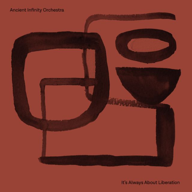 Image of Front Cover of 12" - NEW/NEW - ANCIENT INFINITY ORCHESTRA, It's All About Liberation (Gondwana Records; GONDLP81, Europe 2026, Black BioVinyl), , Ancient Infinity Orchestra return with their third album, It s Always About Liberation, a new record that deepens the vision of their acclaimed recent work while moving into darker, more searching emotional territory. The 16-member ensemble is led by double bassist and composer Ozzy, with a distinctive line-up that explains their sound better than any art