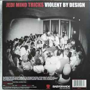 Image of Back Cover of 2xLP - VG/EX - JEDI MIND TRICKS, Violent By Design (Babygrande; BBG-LP-7, US 2012 Reissue, Remastered, Clear Vinyl), Opened out of shrink. Unplayed. Sleeve has some creasing and slight ring wear from storage,  - 2646199S