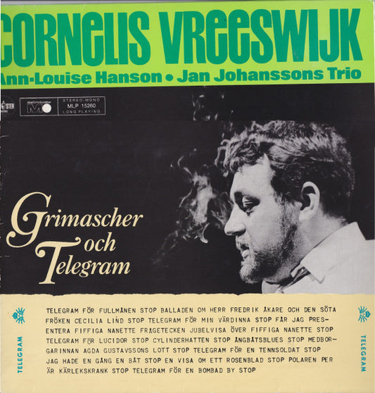 Image of Front Cover of LP - VG/VG - CORNELIS VREESWIJK, ANN-LOUISE HANSON, JAN JOHANSSONS TRIO, Grimascher Och Telegram (Metronome; MLP 15.260, Sweden Reissue), ,  - 2516361C