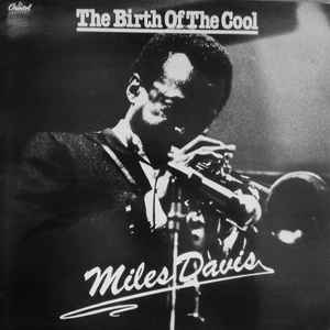 Image of Front Cover of LP - VG/VG - MILES DAVIS, The Birth Of The Cool (Capitol Records; CAPS 1024, UK 1978 Reissue), ,  - 2646241S