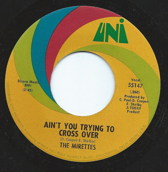 Image of Back Cover of 7" - /VG - THE MIRETTES, Whirlpool / Ain't You Trying To Cross Over (UNI Records; 55147, US 1969), A-side less marked than B-side,  - 2616402C