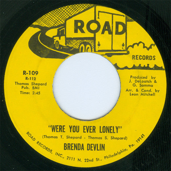 Image of Front Cover of 7" - /G+ - BRENDA DEVLIN, Were You Ever Lonely / I Love You More Than Anything (Road Records; R-109, US 1968), Some marks and scuffs. Deeper mark clicks for a couple of rotations on A-side,  - 2616435C