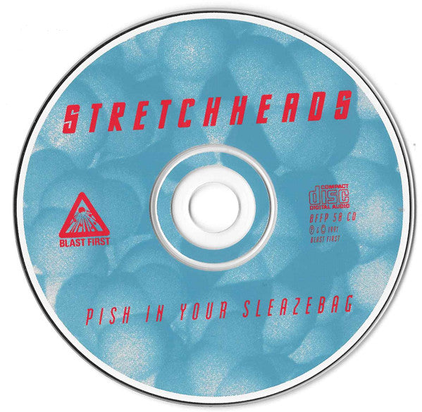 Image of Label Cover of CD - VG+/VG+ - STRETCHHEADS, Pish In Your Sleazebag (Blast First; BFFP 58CD, UK 1991, Jewel Case, Booklet), ,  - 2536408E
