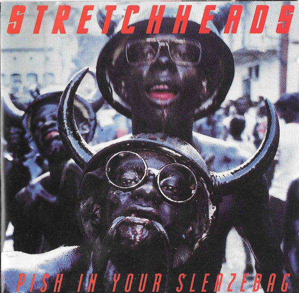Image of Front Cover of CD - VG+/VG+ - STRETCHHEADS, Pish In Your Sleazebag (Blast First; BFFP 58CD, UK 1991, Jewel Case, Booklet), ,  - 2536408E