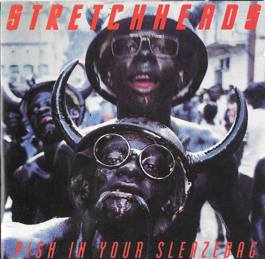Image of Front Cover of CD - VG+/VG+ - STRETCHHEADS, Pish In Your Sleazebag (Blast First; BFFP 58CD, UK 1991, Jewel Case, Booklet), ,  - 2536408E