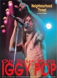 Image of Front Cover of Book - VG/VG+ - ALVIN GIBBS, Neighbourhood Threat: On Tour with Iggy Pop (Britannia ; , UK 1995, Unusual Item - Please Enquire about Postage), ,  - 2736043E