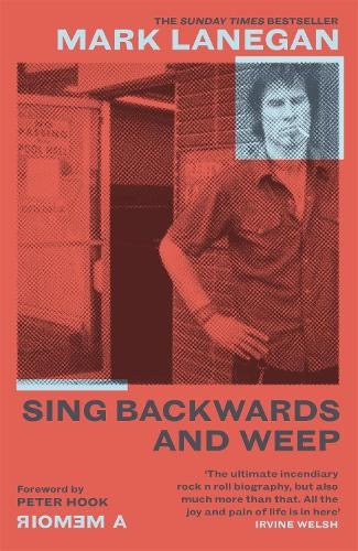Image of Front Cover of Book - VG+/VG+ - MARK LANEGAN, Sing Backwards and Weep (White Rabbit; , UK 2020, Hardback With Dust Jacket, Signed Rough Trade Hardcover Book. Foreword by Peter Hook), ,  - 2736045E