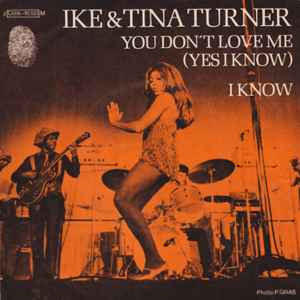 Image of Front Cover of 7" - VG/G+ - IKE & TINA TURNER, You Don't Love Me (Yes I Know) / I Know (Blue Thumb Records; 2C 006-92320 M, France 1971, Flipback Sleeve), Marks on disc but don't affect play. Light wear to edge of sleeve with light ringwear. Writing on back of sleeve,  - 2726232E