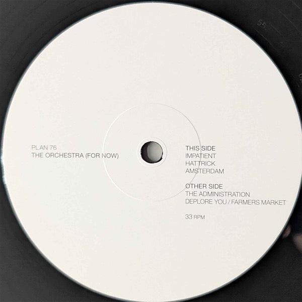 Image of Label Cover of 12" EP - NEW/NEW - THE ORCHESTRA (FOR NOW), Plan 76 (Not On Label; TOFN007V, UK 2025), , B3 is a vinyl-only bonus track and not listed on the release. - 2736062E