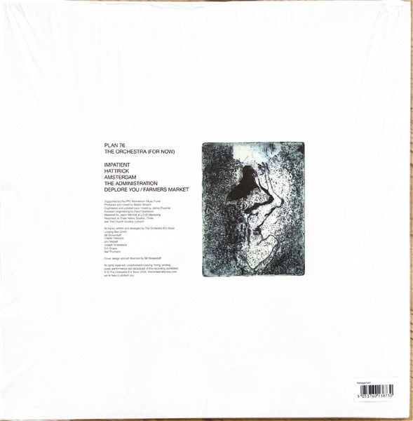 Image of Back Cover of 12" EP - NEW/NEW - THE ORCHESTRA (FOR NOW), Plan 76 (Not On Label; TOFN7VRT, UK 2025, Variant Cover, Limited Edition of 250), , B3 is a vinyl-only bonus track and not listed on the release. - 2736063E