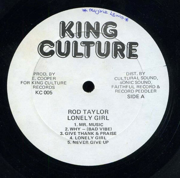 Image of Front Cover of LP - /VG+ - ROD TAYLOR, Lonely Girl (King Culture Records; KC 005, Canada 1983, Plain Sleeve), Shiny EX copy, plain sleeve., A1	Mr. MusicA2	Why - (Bad Vibe)	A3	Give Thank & Praise	A4	Lonely Girl	A5	Never Give UpB1	Black History	B2	True HistoryB3	Step Right In	B4	The Lord Is My LightB5	Don't Let Me Down - 2726221E