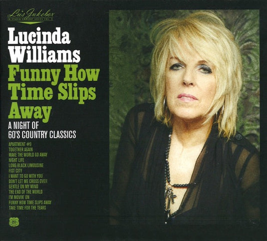 Image of Front Cover of CD - VG+/VG+ - LUCINDA WILLIAMS, Funny How Time Slips Away: A Night Of 60's Country Classics (Highway 20 Records; H20010, Europe 2021 Reissue, Fold Over Sleeve), ,  - 2716359C
